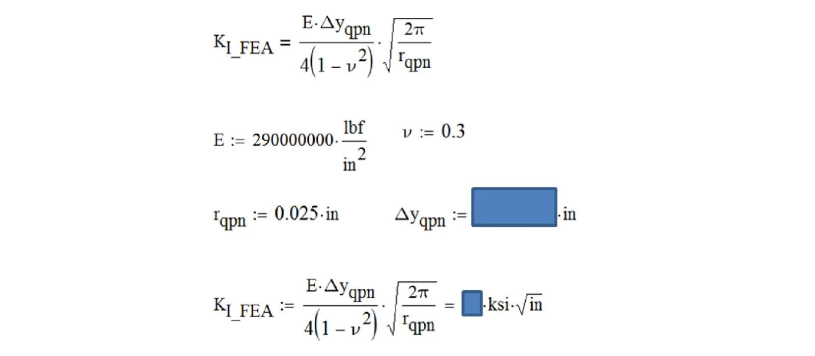 LEFM Calculation of KI based on the QPN method - Predictive Engineering - Fracture and Fatigue Consultants